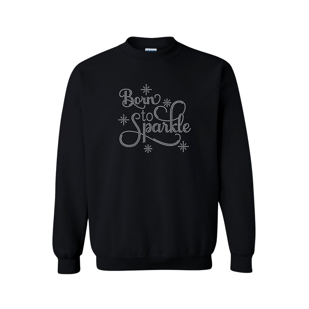 Born To Sparkle Bling Sweatshirt