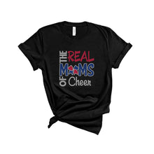 Load image into Gallery viewer, The Real Moms of Cheer Bling T-Shirt
